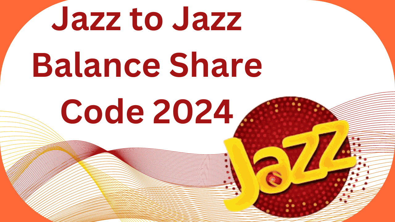 Jazz to Jazz Balance Share Code 2024