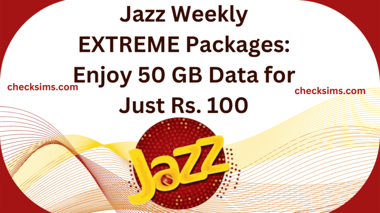 Jazz Weekly EXTREME Packages: Enjoy 50 GB Data for Just Rs. 100
