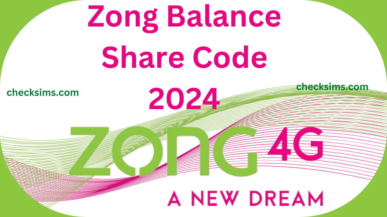 Zong Balance Share Code 2024